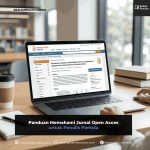 Panduan Memahami Jurnal Open Acces untuk Penulis Pemula
